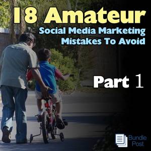 Amateur social media mistakes to avoid
